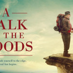Win Passes to an Advance Screening of A WALK IN THE WOODS in Miami!