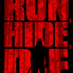 Run, Hide, Die: Movie Review