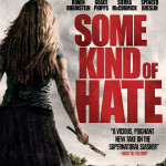 Some Kind of Hate: Blu-Ray Review