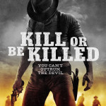 Kill or Be Killed: DVD Review
