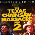 The Texas Chainsaw Massacre Part 2 (Collector’s Edition): Blu-Ray Review