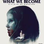 What We Become: Blu-Ray Review