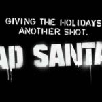Advance Screening of BAD SANTA 2 in Miami!