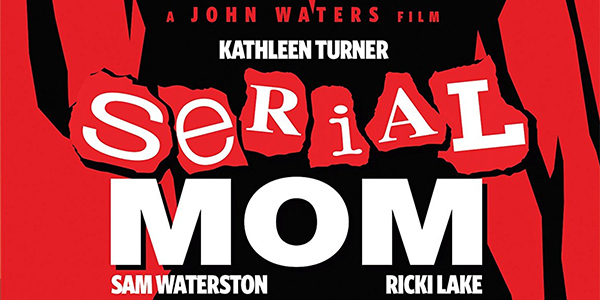 Serial Mom (Collector’s Edition): Blu-Ray Review