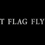 Advance Screening of LAST FLAG FLYING in Miami!