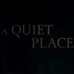 Advance Screening of A QUIET PLACE in South Miami!