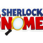 Advance Screening of SHERLOCK GNOMES in South Miami!