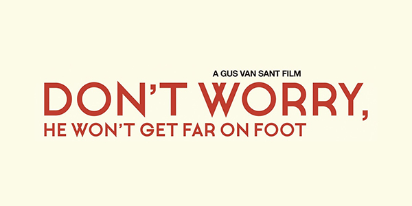 Advance Screening of DON’T WORRY, HE WON’T GET FAR ON FOOT in Miami!