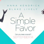 Advance Screening of A SIMPLE FAVOR in Miami Beach!