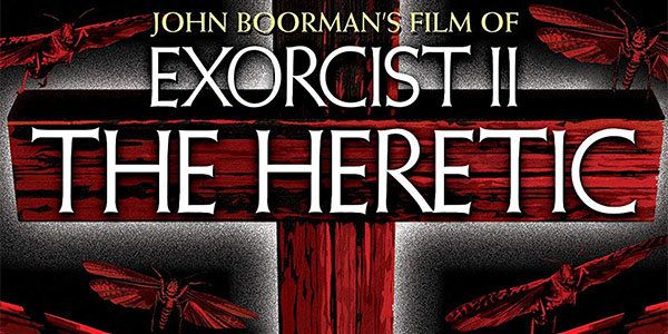 Exorcist II: The Heretic (Collector’s Edition) Blu-Ray Review
