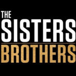 Advance Screening of THE SISTERS BROTHERS in South Miami!