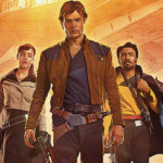 Solo: A Star Wars Story – Blu-Ray Review