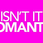 Advance Screening of ISN’T IT ROMANTIC in Miami!
