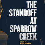 The Standoff at Sparrow Creek: Blu-Ray Review