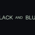 Advance Screening of BLACK AND BLUE in Miami!
