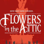Flowers in the Attic (Special Edition): Blu-Ray Review