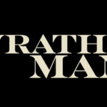 Win Passes to see WRATH OF MAN!