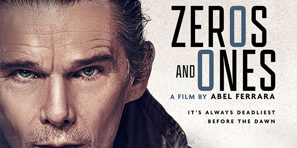 Zeros and Ones: Blu-Ray Review