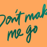 Virtual Advance Screening of DON’T MAKE ME GO!