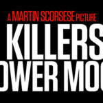 Advance Screening of KILLERS OF THE FLOWER MOON in South Miami & Boynton Beach!