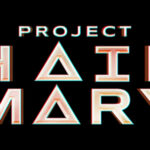 Advance Screening of PROJECT HAIL MARY in Miami!