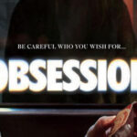 Obsession: 4K UHD Review